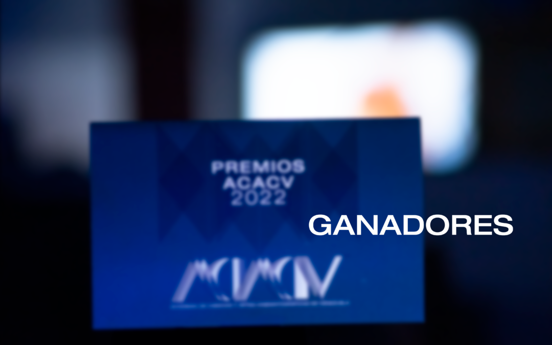 GANADORES IV Premios ACACV