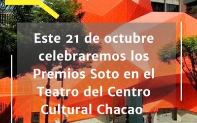 ¡Los Premios Soto ya tienen fecha y lugar confirmados!