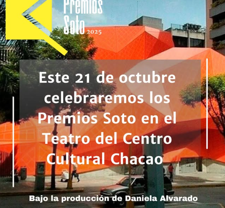 ¡Los Premios Soto ya tienen fecha y lugar confirmados!